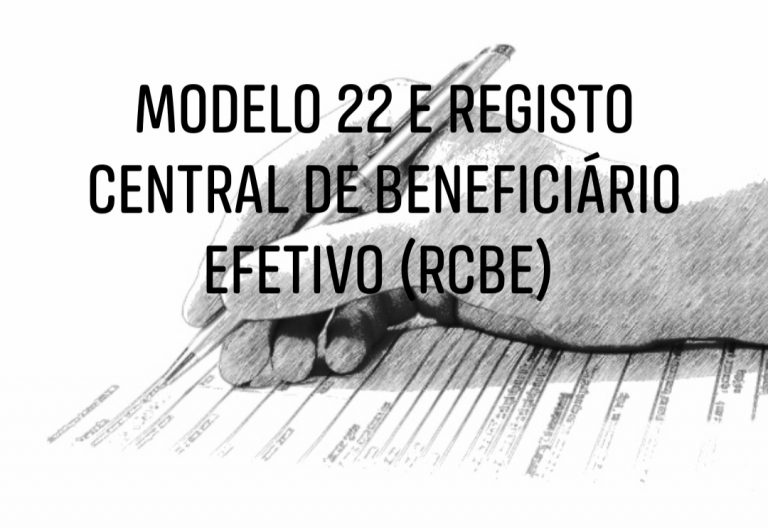Rcbe Modelo 22 e Registo Central de Beneficiário Efetivo (RCBE) - FAPAG
